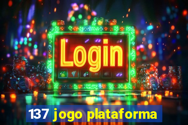 137 jogo plataforma